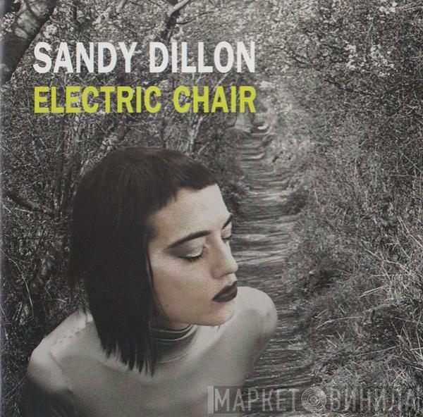 Sandy Dillon - Electric Chair