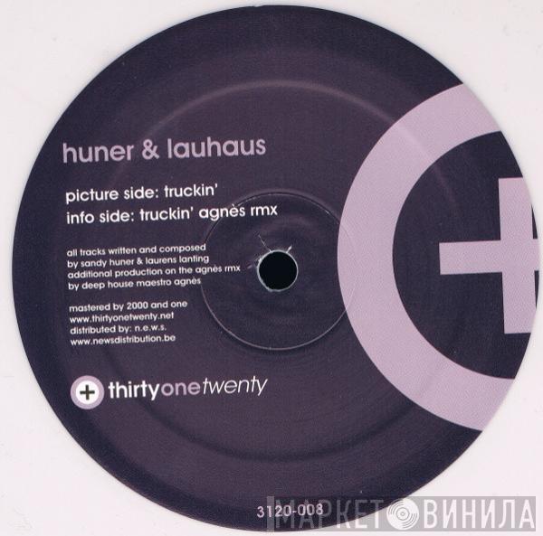 Sandy Huner, Lauhaus - Truckin'