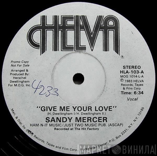 Sandy Mercer - Give Me Your Love