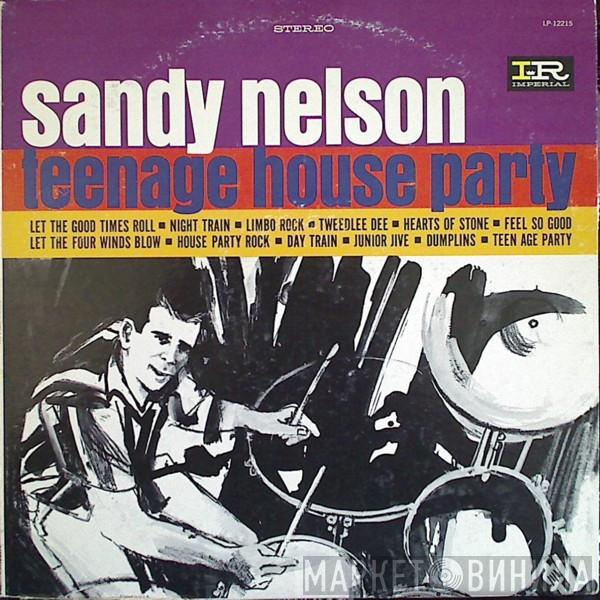  Sandy Nelson  - Teenage House Party