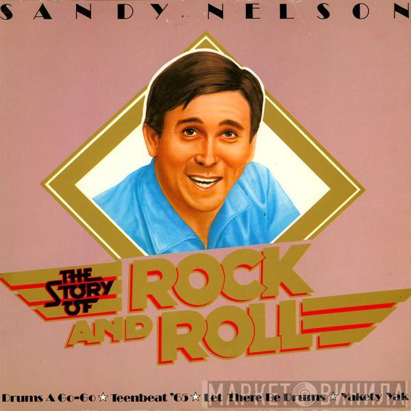 Sandy Nelson - The Story Of Rock And Roll