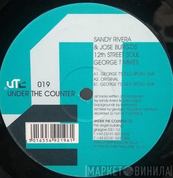 Sandy Rivera & Jose Burgos - 12th Street Soul (George T Mixes)