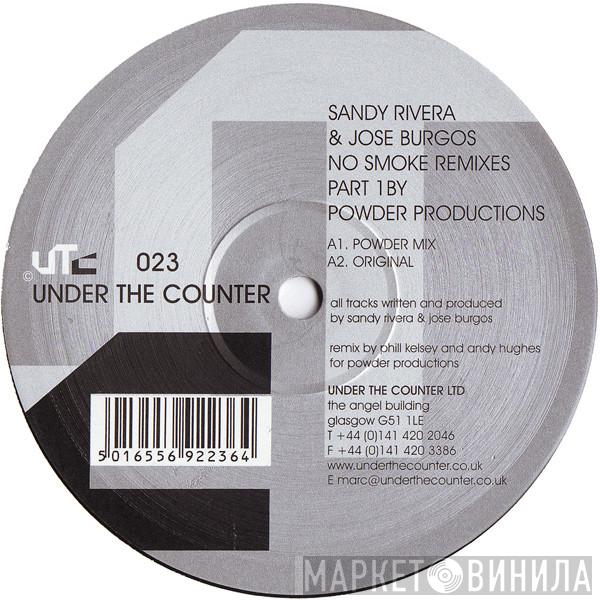 Sandy Rivera & Jose Burgos - No Smoke Remixes Part 1
