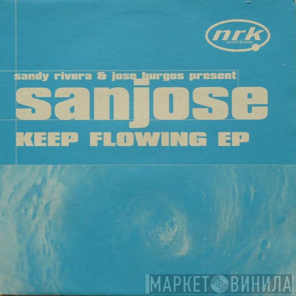 Sandy Rivera & Jose Burgos, Sanjose - Keep Flowing EP