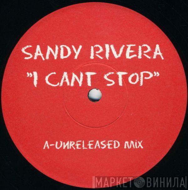 Sandy Rivera - I Can't Stop / Soy Latino