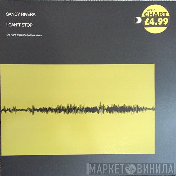 Sandy Rivera - I Can't Stop