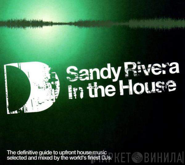 Sandy Rivera - In The House