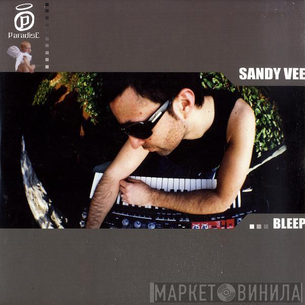  Sandy Vee  - Bleep