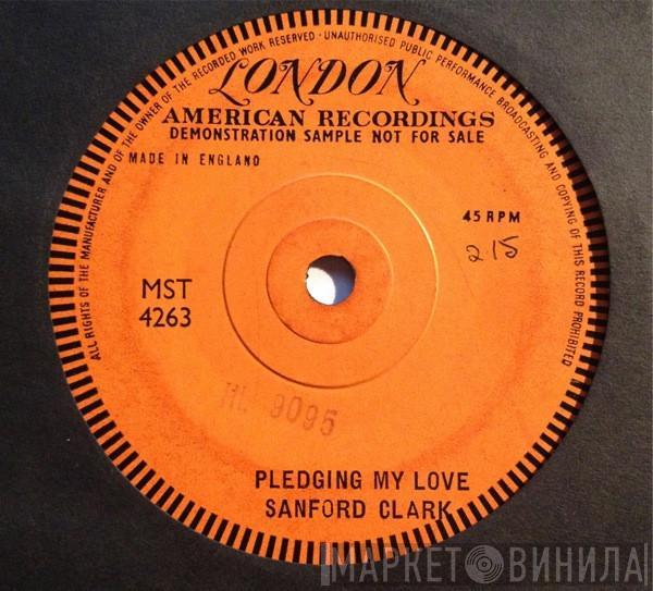  Sanford Clark  - Pledging My Love