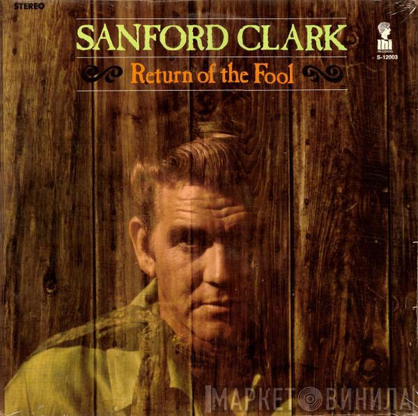 Sanford Clark - Return Of The Fool