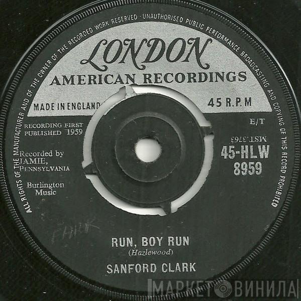 Sanford Clark - Run, Boy Run