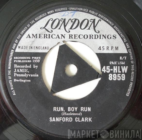 Sanford Clark - Run, Boy Run