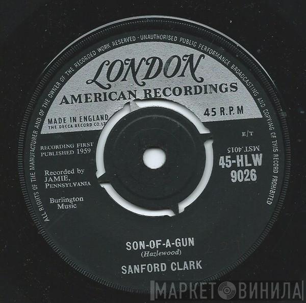 Sanford Clark - Son-Of-A-Gun