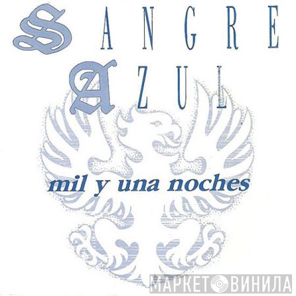 Sangre Azul - Mil Y Una Noches / Alejandria