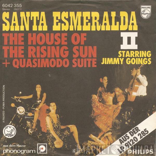 Santa Esmeralda, Jimmy Goings - The House Of The Rising Sun + Quasimodo Suite