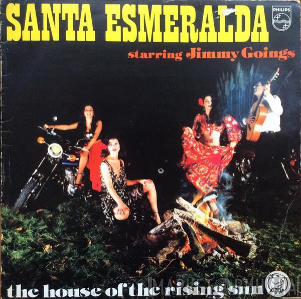 Santa Esmeralda, Jimmy Goings - The House Of The Rising Sun