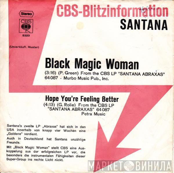  Santana  - Black Magic Woman / Hope You're Feeling Better