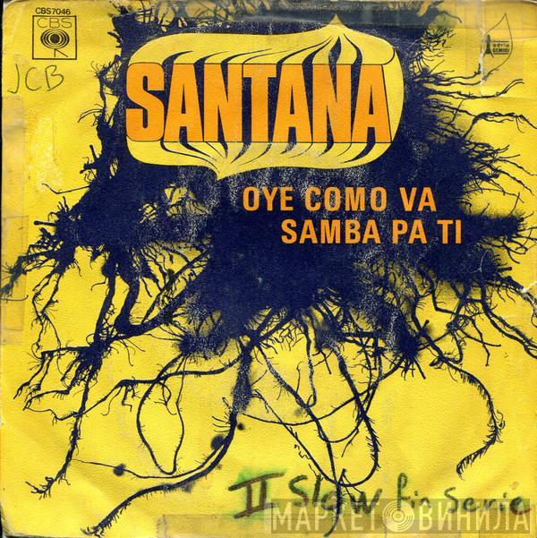  Santana  - Oye Como Va / Samba Pa Ti