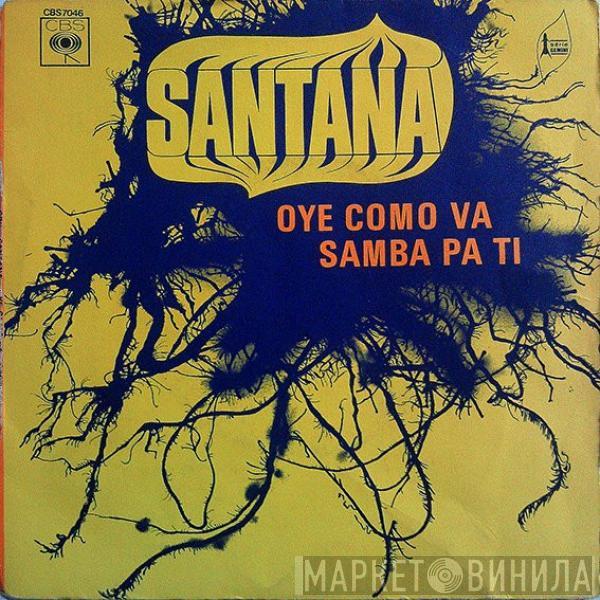  Santana  - Oye Como Va / Samba Pa Ti