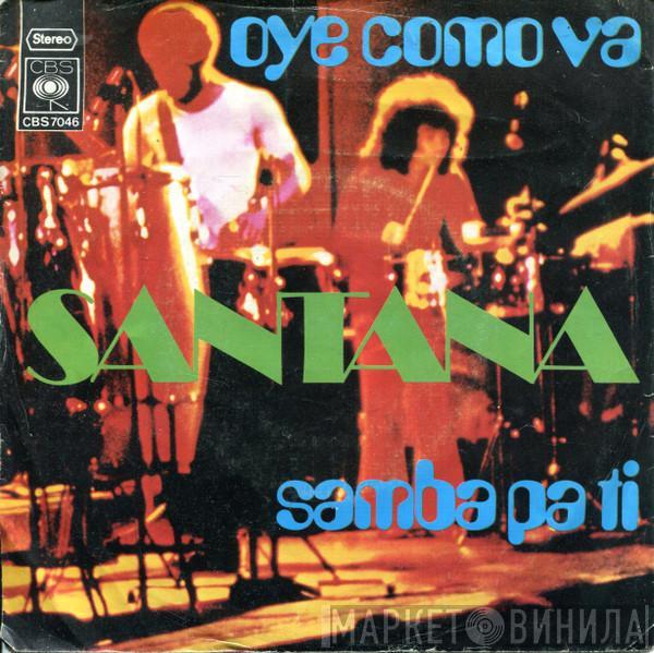  Santana  - Oye Como Va / Samba Pa Ti