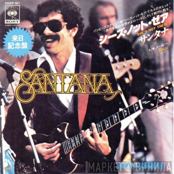  Santana  - She's Not There / Zulu
