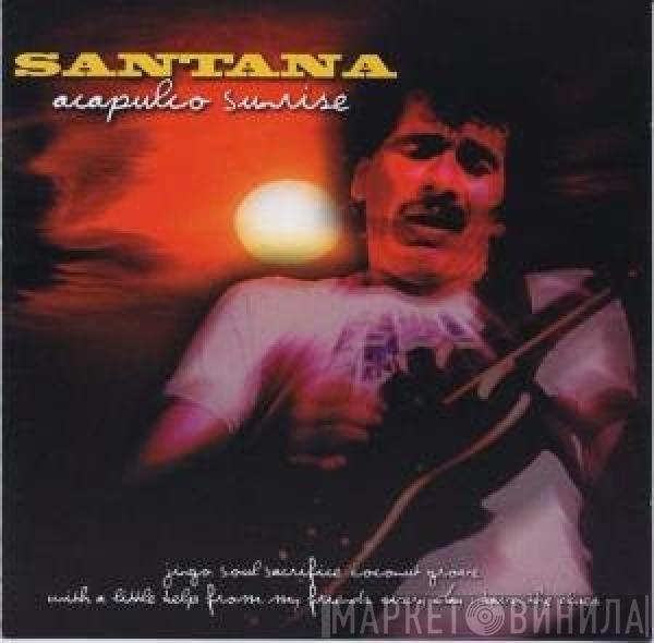  Santana  - Acapulco Sunrise