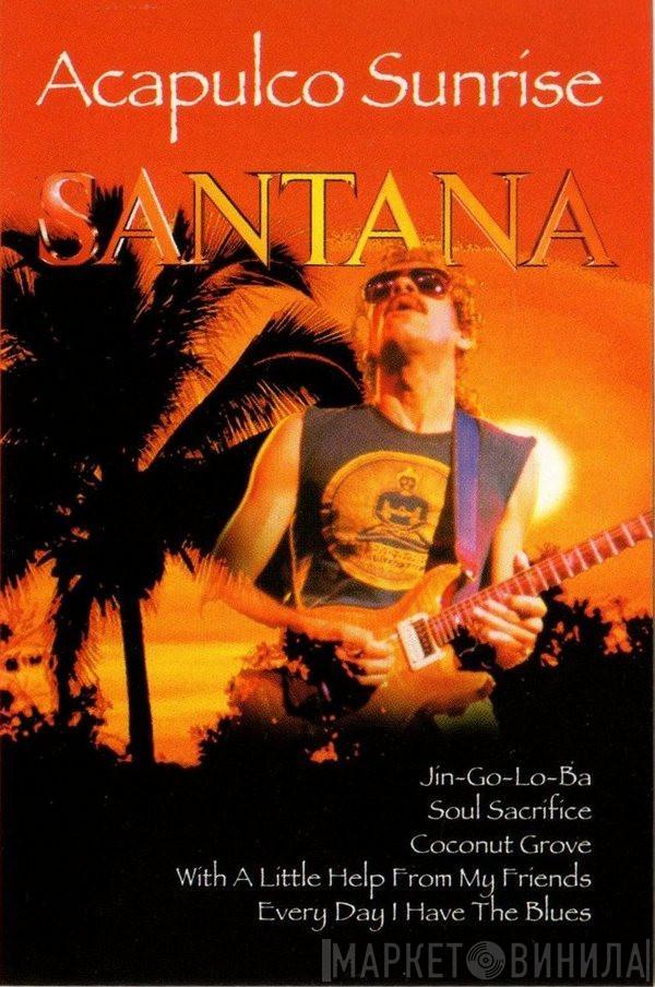  Santana  - Acapulco Sunrise