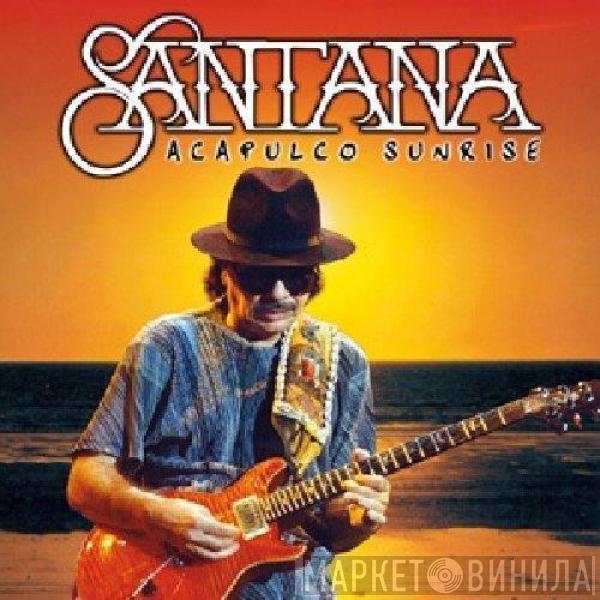  Santana  - Acapulco Sunrise
