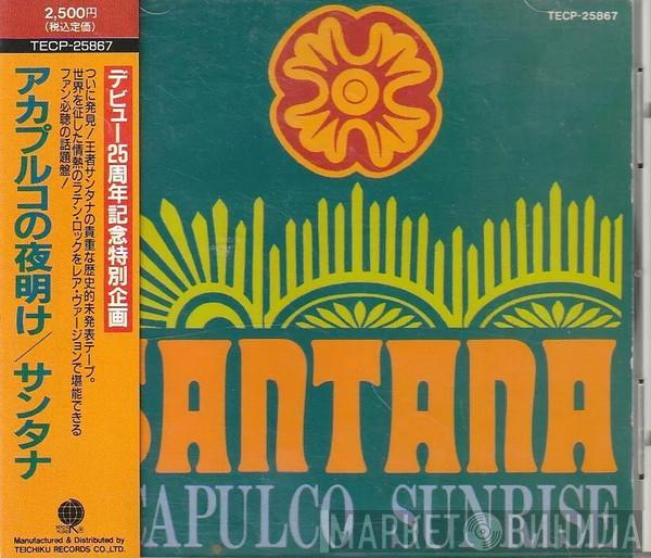  Santana  - Acapulco Sunrise