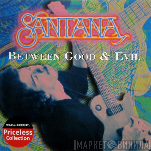  Santana  - Between Good & Evil