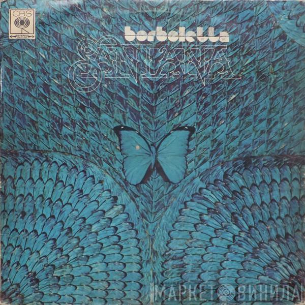  Santana  - Borboletta
