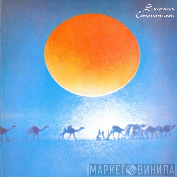  Santana  - Caravanserai