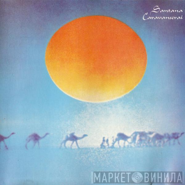  Santana  - Caravanserai