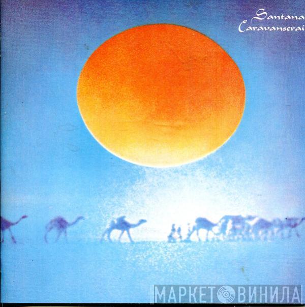  Santana  - Caravanserai