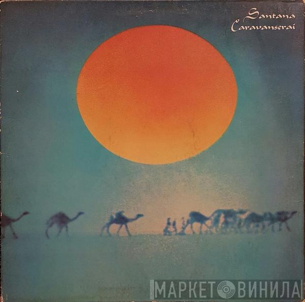  Santana  - Caravanserai