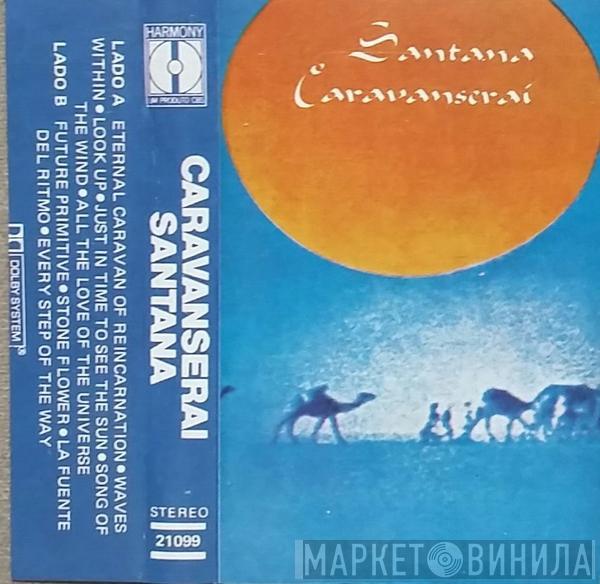  Santana  - Caravanserai