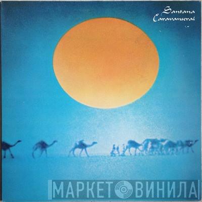  Santana  - Caravanserai