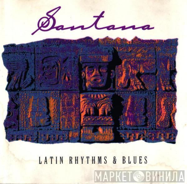 Santana - Latin Rhythms & Blues