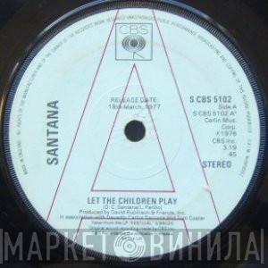 Santana - Let The Children Play