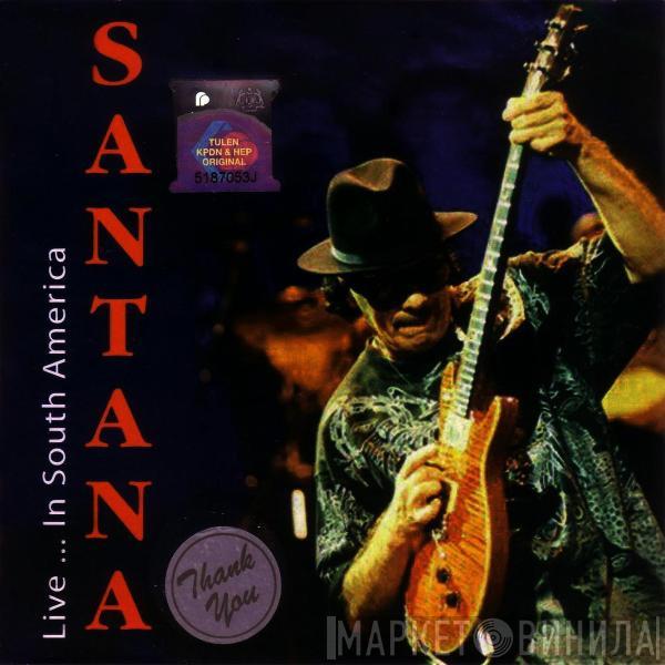  Santana  - Live ... In South America