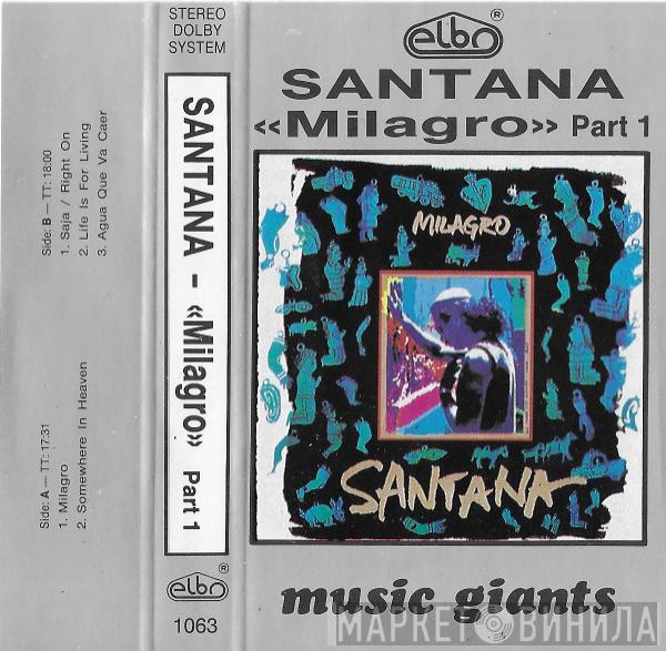  Santana  - Milagro Part 1