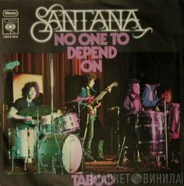 Santana - No One To Depend On