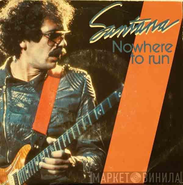  Santana  - Nowhere To Run