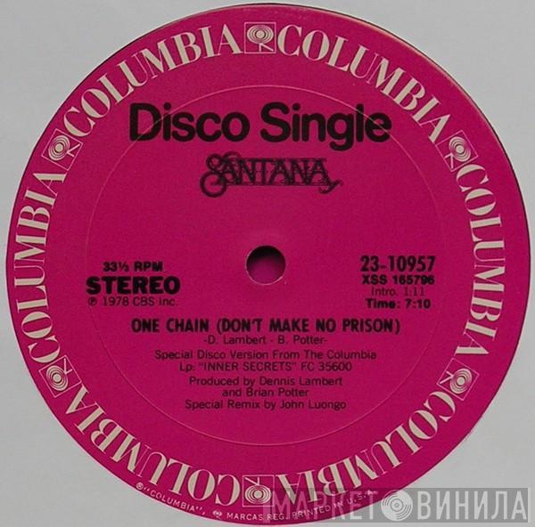 Santana - One Chain (Don't Make No Prison)