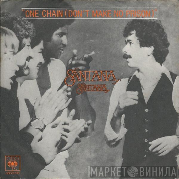 Santana - One Chain (Don't Make No Prison)