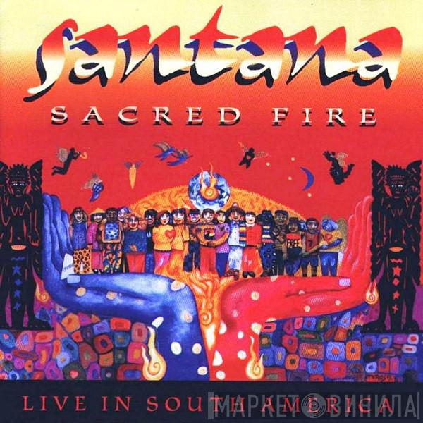  Santana  - Sacred Fire: Santana Live In South America