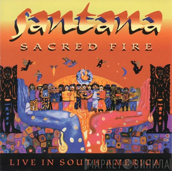  Santana  - Sacred Fire: Santana Live In South America
