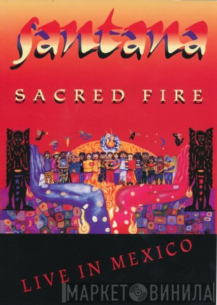  Santana  - Sacred Fire, Live In Mexico