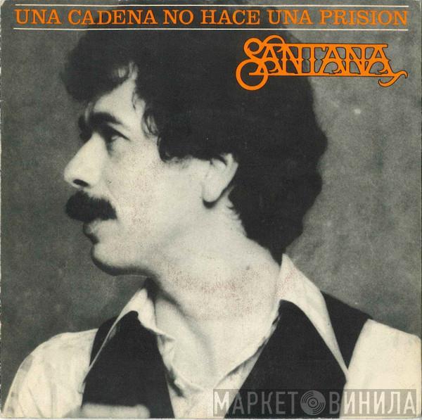 Santana - Una Cadena (No Hace Una Prision)