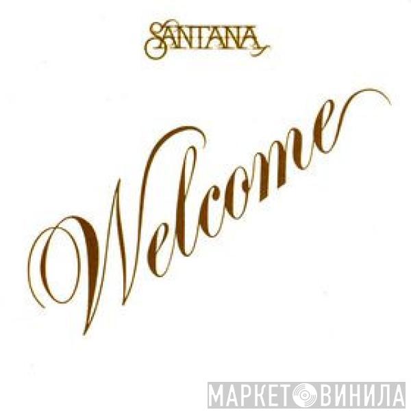  Santana  - Welcome